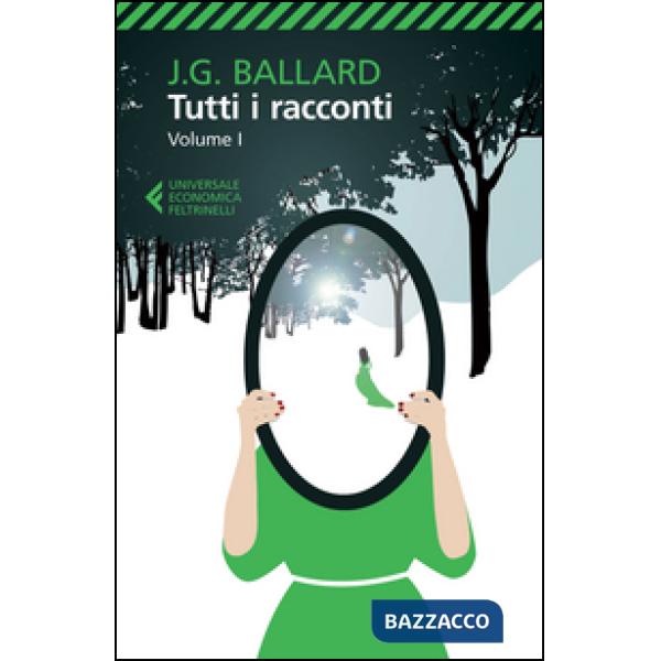 Tutti i racconti. Vol. 1: 1956-1962