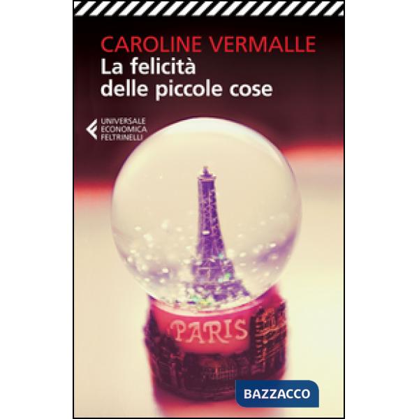 Felicità delle piccole cose (La)