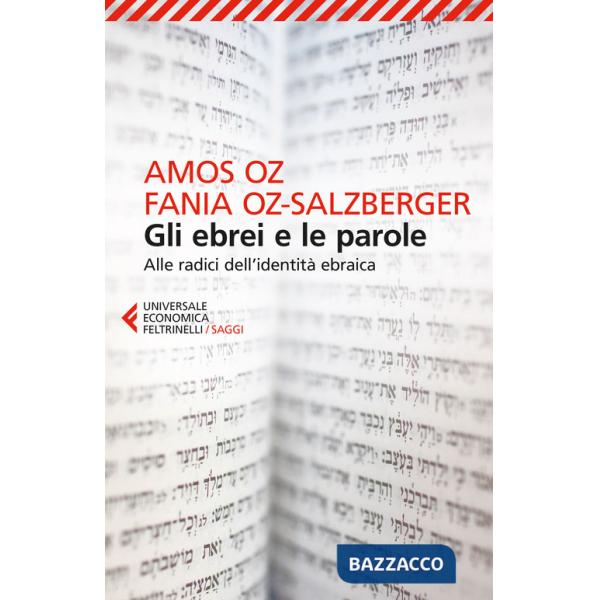 Ebrei e le parole. Alle radici dell'identità ebraica (Gli)