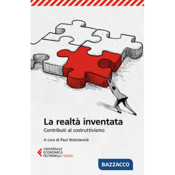 Realtà inventata. Contributi al costruttivismo (La)