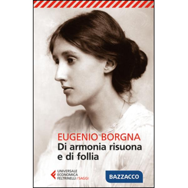 Di armonia risuona e di follia