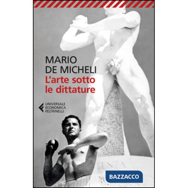 Arte sotto le dittature (L')