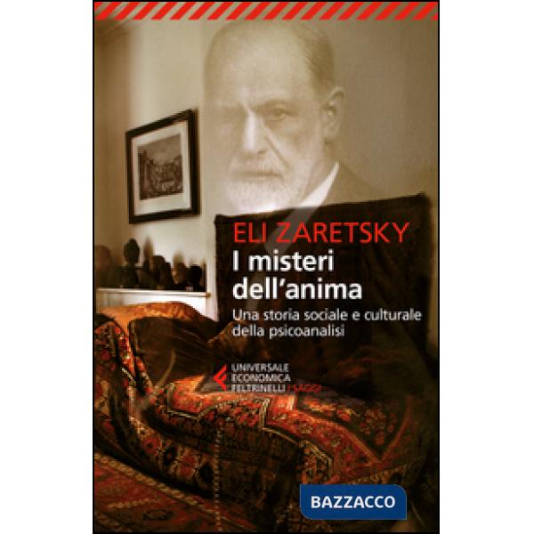 Misteri dell'anima. Una storia sociale e culturale della psicoanalisi (I)