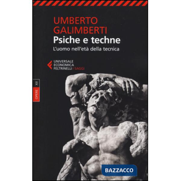 Opere. Vol. 12: Psiche e techne. L'uomo nell'età della tecnica