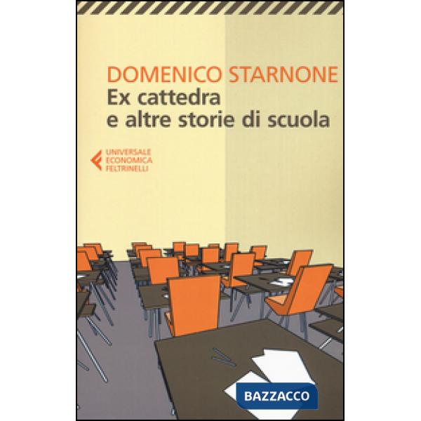 Ex cattedra e altre storie di scuola