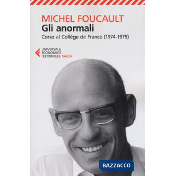 Anormali. Corso al Collège de France (1974-1975) (Gli)