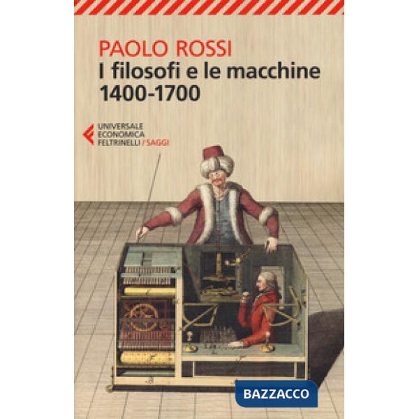 Filosofi e le macchine (1400-1700) (I)
