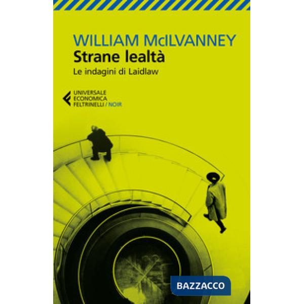 Strane lealtà. Le indagini di Laidlaw