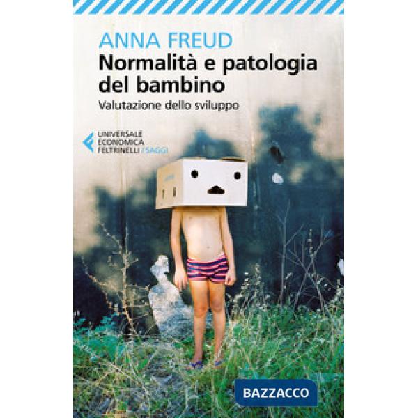 Normalità e patologia del bambino. Valutazione dello sviluppo
