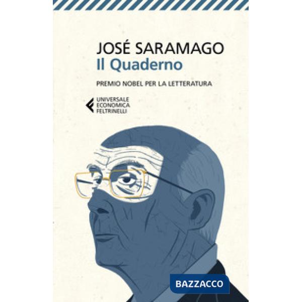 Quaderno. Testi scritti per il suo blog. Settembre 2008-Marzo 2009 (Il)