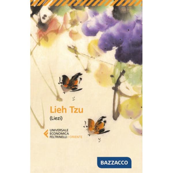 Lieh Tzu (Liezi). Il classico taoista della perfetta virtù del vuoto