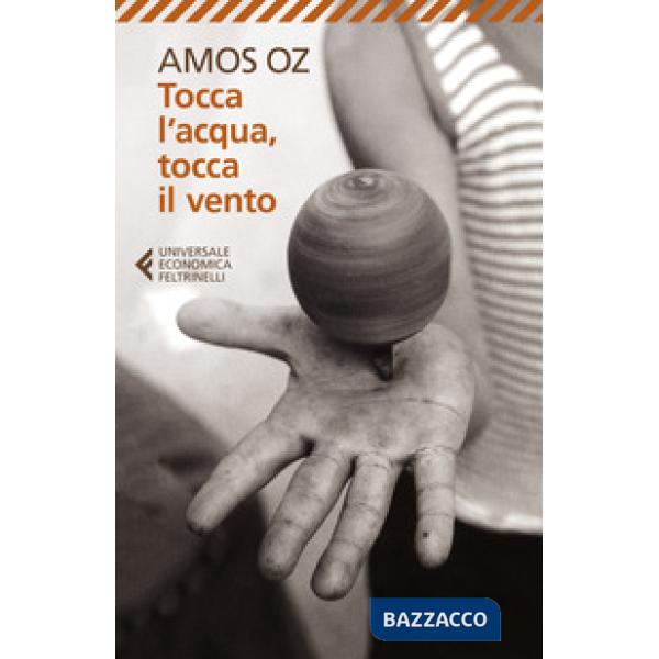 Tocca l'acqua, tocca il vento