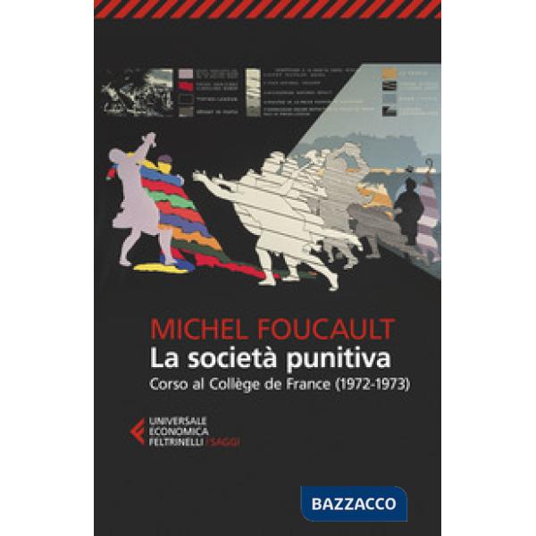 Società punitiva. Corso al Collège de France (1972-1973) (La)