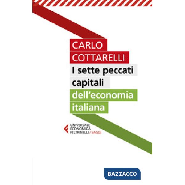 Sette peccati capitali dell'economia italiana (I)