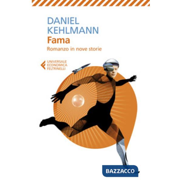 Fama. Romanzo in nove storie