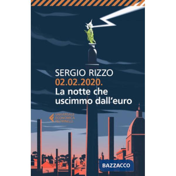 02.02.2020. La notte che uscimmo dall'euro