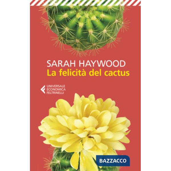 Felicità del cactus (La)