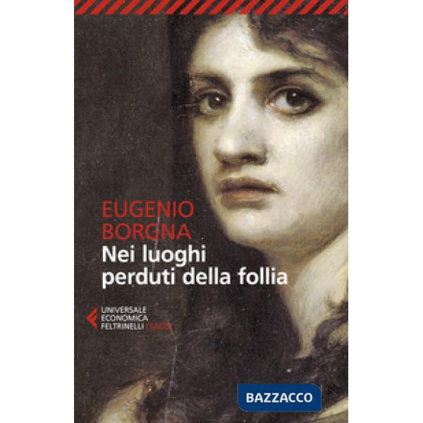 Nei luoghi perduti della follia