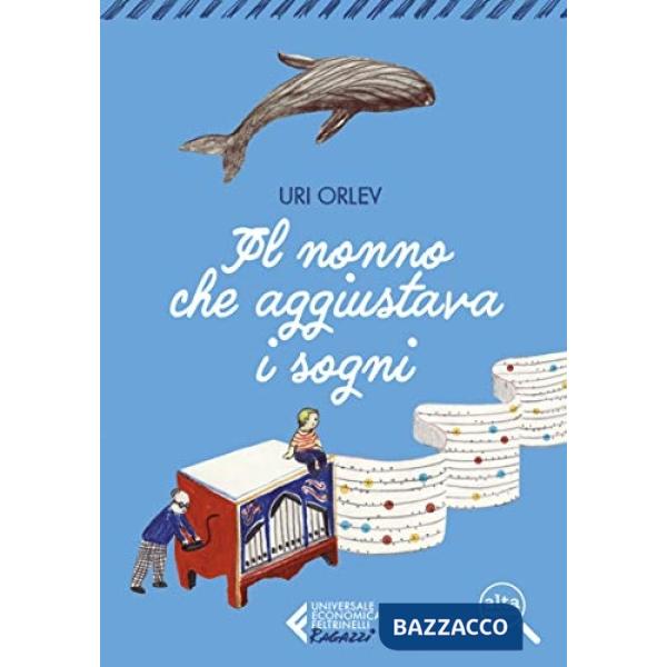 IL NONNO CHE AGGIUSTAVA I SOGNI