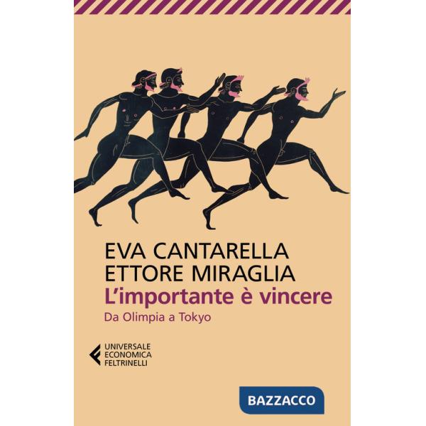 Importante è vincere. Da Olimpia a Tokyo (L')