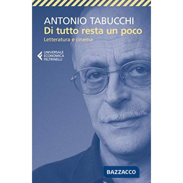 Di tutto resta un poco. Letteratura e cinema