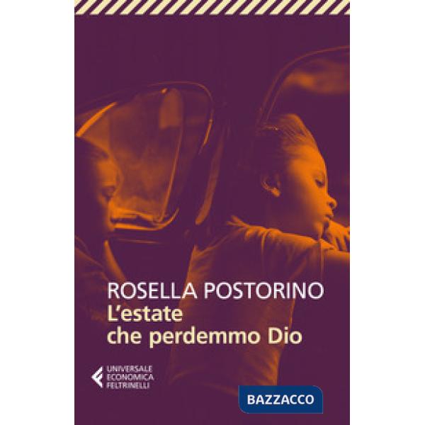 Estate che perdemmo Dio (L')