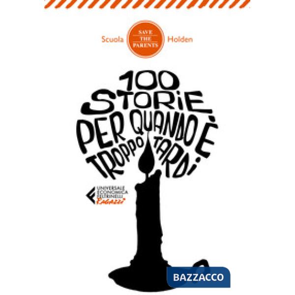 100 storie per quando è troppo tardi
