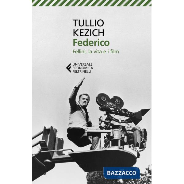 Federico. Fellini, la vita e i film