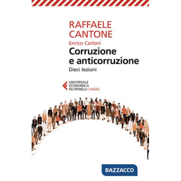 Corruzione e anticorruzione. Dieci lezioni
