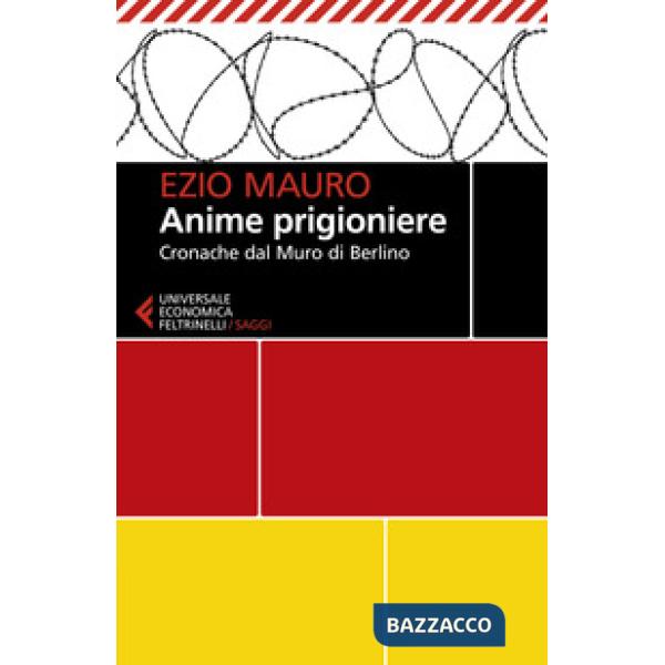 Anime prigioniere. Cronache dal muro di Berlino