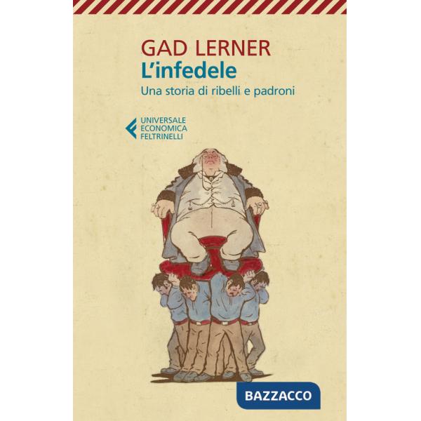 Infedele. Una storia di ribelli e padroni (L')