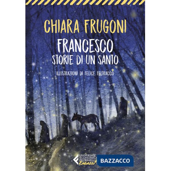 Francesco. Storie di un santo