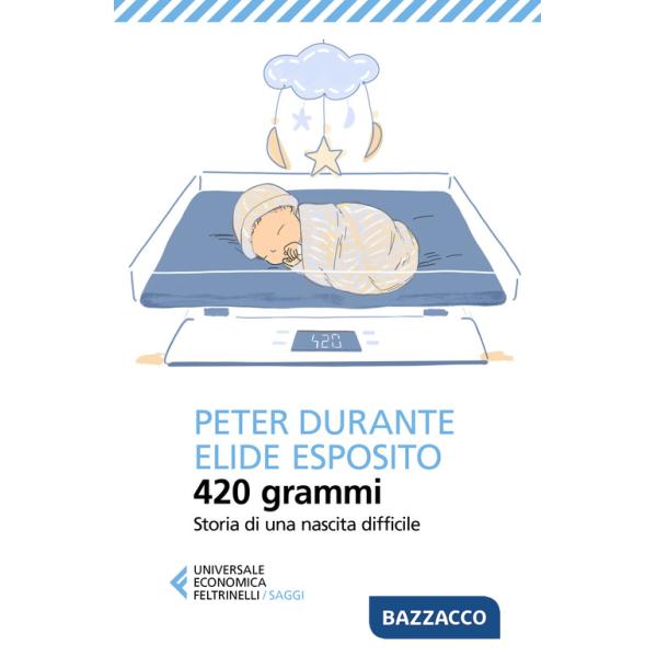 420 grammi. Storia di una nascita difficile