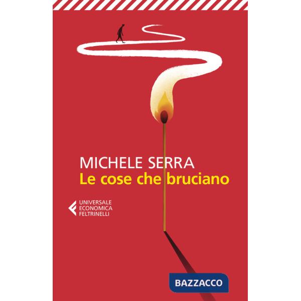 Cose che bruciano (Le)
