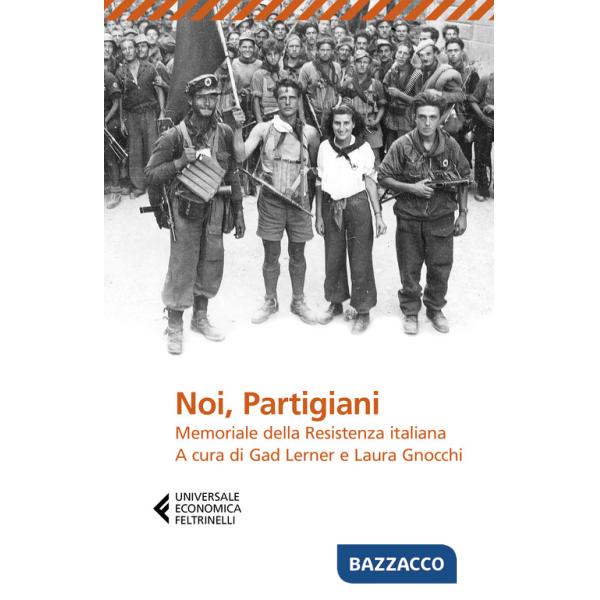Noi, partigiani. Memoriale della Resistenza italiana
