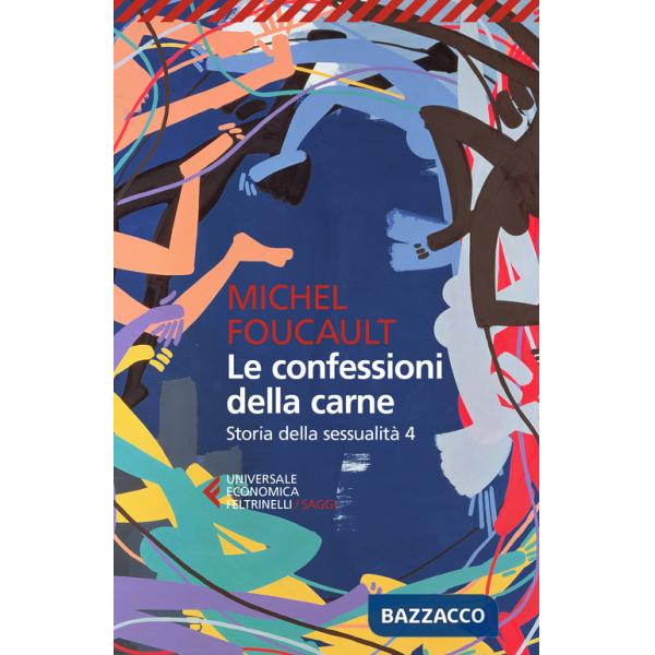 Storia della sessualità. Vol. 4: Le confessioni della carne