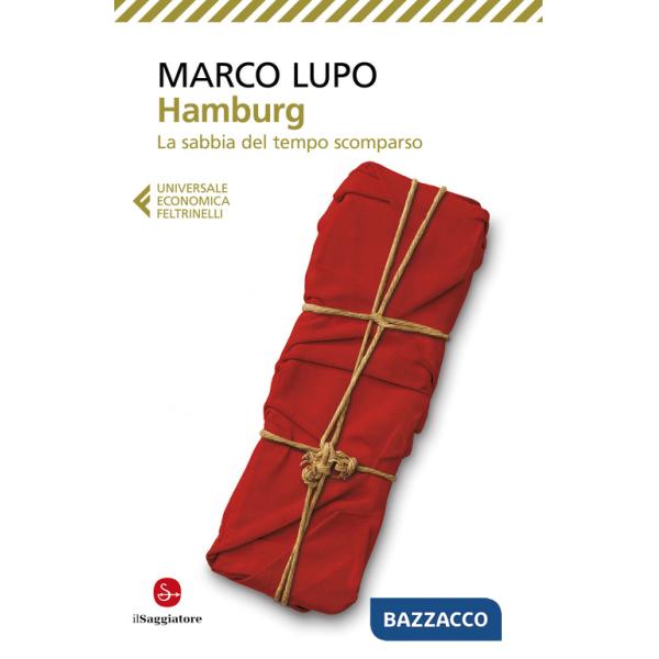 Hamburg. La sabbia del tempo scomparso