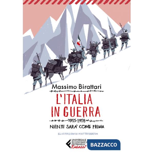 Italia in guerra. 1915-1918. Niente sarà più come prima (L')
