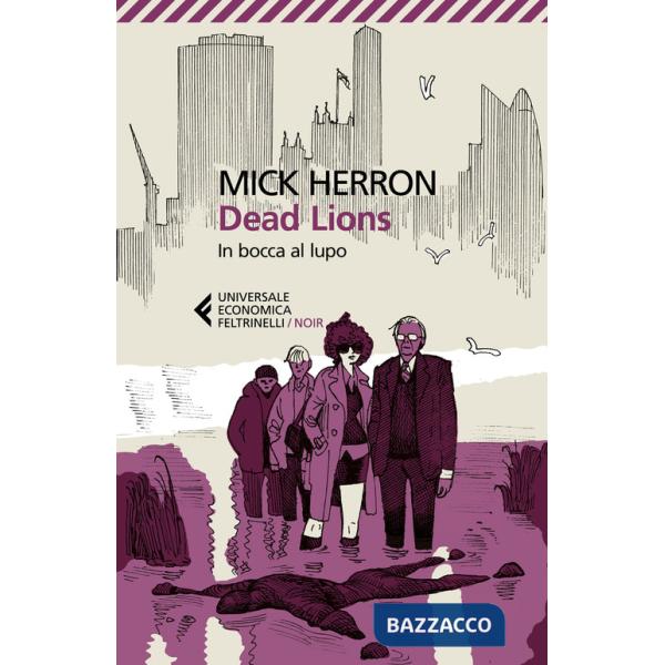 Dead Lions. In bocca al lupo