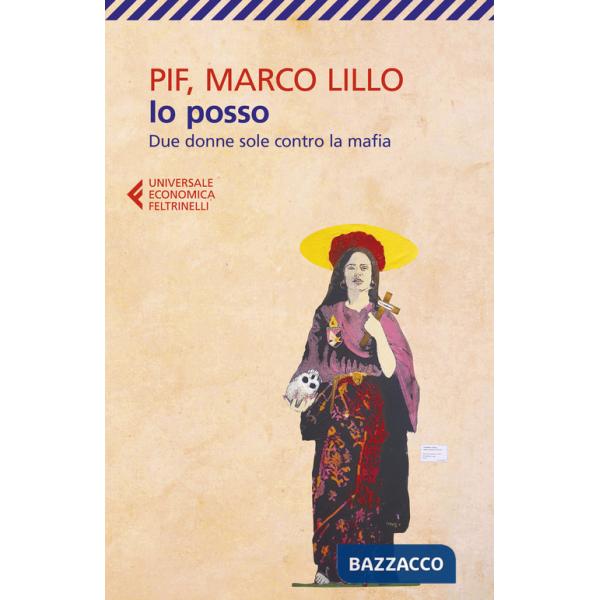 Io posso. Due donne sole contro la mafia