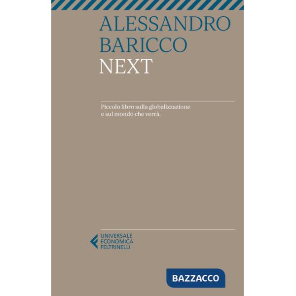 Next. Piccolo libro sulla globalizzazione e sul mondo che verrà