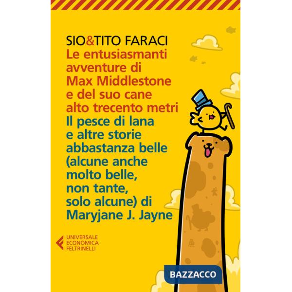 Entusiasmanti avventure di Max Middlestone e del suo cane alto trecento metri-Il pesce di lana e altre storie (Le)