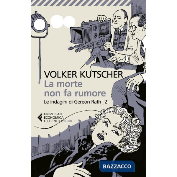 Morte non fa rumore. Le indagini di Gereon Rath (La). Vol. 2