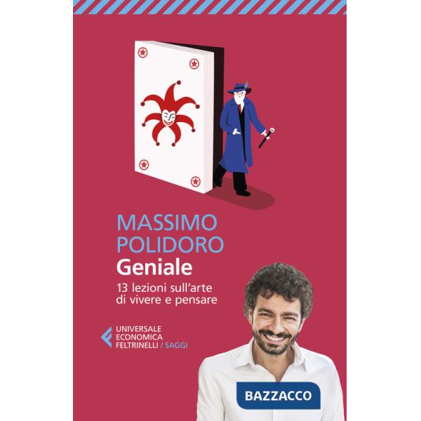 Geniale. 13 lezioni sull'arte di vivere e pensare