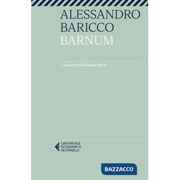 Barnum. Cronache dal grande show