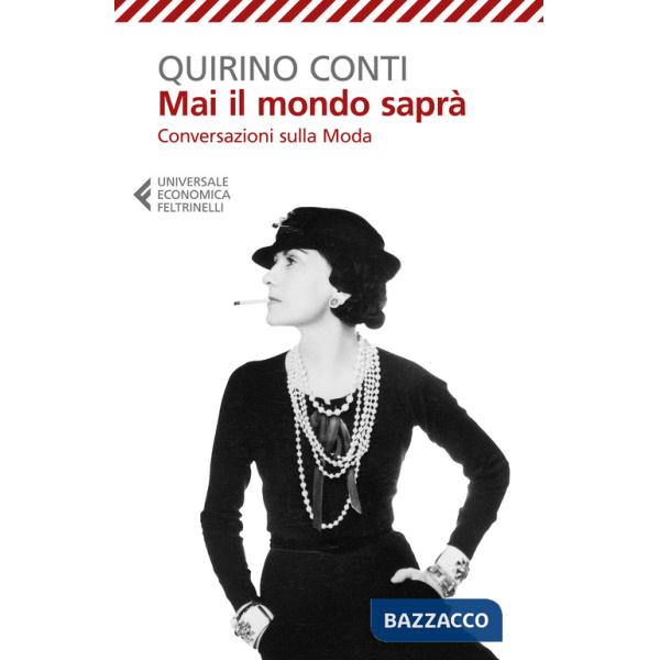 Mai il mondo saprà. Conversazioni sulla moda