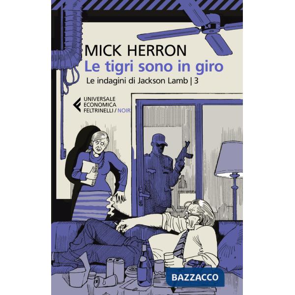 Tigri sono in giro. Le indagini di Jackson Lamb (Le)