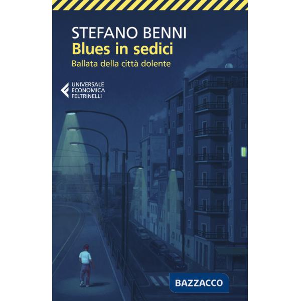 Blues in sedici. Ballata della città dolente