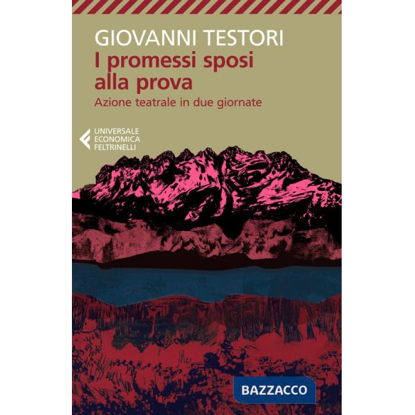 Promessi sposi alla prova. Azione teatrale in due giornate (I)