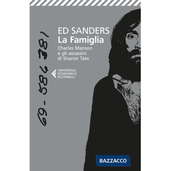 Famiglia. Charles Manson e gli assassini di Sharon Tate (La)